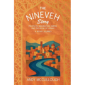 The Nineveh Story: Prophetic Imagination, Empire and the Book of Jonah