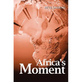 Africa's Moment