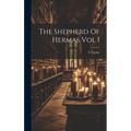 The Shepherd Of Hermas Vol I