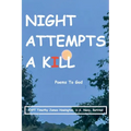 Night Attempts A Kill