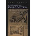 What Must Be Forgotten: The Survival of Yiddish in Zionist Palestine