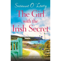 The Girl with the Irish Secret: Uplifting and unputdownable Irish fiction