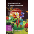 Justicia feminista al borde del tiempo