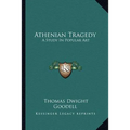 Athenian Tragedy: A Study In Popular Art