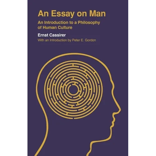 An Essay on Man: An Introduction to a Philosophy of Human Culture