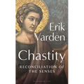 Chastity: Reconciliation of the Senses
