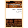 Essai Sur l'Éducation Des Femmes (Éd.1824)