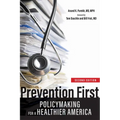 Prevention First: Policymaking for a Healthier America