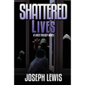Shattered Lives