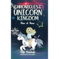 Chronicles of the Unicorn Kingdom: Rise of Neon