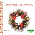 Plantas de Otono (Fall Plants)