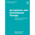 Acceptance and Commitment Therapy: Responses to Frequently Asked Questions