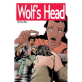 Wolf's Head Volume 1 - An Original Graphic Novel Series: Lauren Greene, a young black woman, is struggling to her place in society. But after her mom