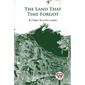 The Land That Time Forgot