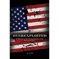 Overexploited: An Editorial on the Overexploitation of the American Citizen