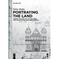 Portraying the Land: Hebrew Maps of the Land of Israel from Rashi to the Early 20th Century