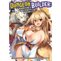 Dungeon Builder: The Demon King's Labyrinth Is a Modern City! (Manga) Vol. 10