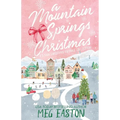 A Mountain Springs Christmas: A 3-Book Christmas Romance Collection