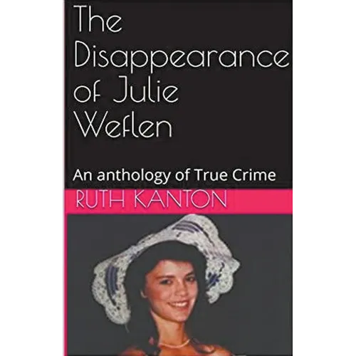 The Disappearance of Julie Weflen