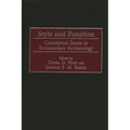 Style and Function: Conceptual Issues in Evolutionary Archaeology
