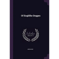 Of Englifhe Dogges
