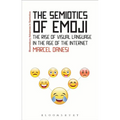 The Semiotics of Emoji: The Rise of Visual Language in the Age of the Internet