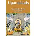 Upanishads: Los Videntes de los Upanishads