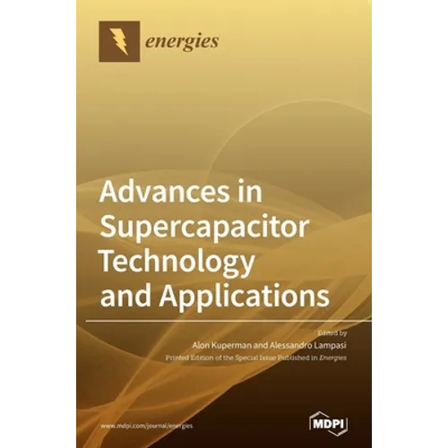 Advances in Supercapacitor Technology and Applications