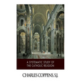 A Systematic Study of the Catholic Religion