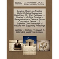 Lewis J. Ruskin, as Trustee Under Collateral Agreement Dated May 19, 1954, Petitioner, V. Charles H. Griffiths, Trustee in Reorganization of General S
