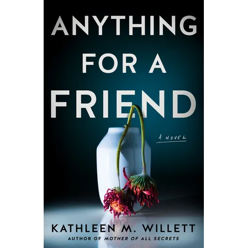 Anything for a Friend