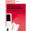 Erfolgreich recherchieren - Romanistik