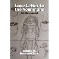 Love Letter to the Young'uns: Be Prepared