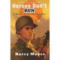 Heroes Don't Run