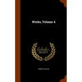 Works, Volume 4