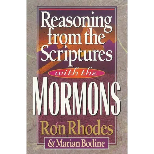 Reasoning from the Scriptures with the Mormons