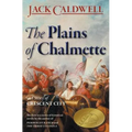 The Plains of Chalmette - a Story of Crescent City