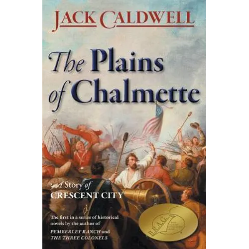The Plains of Chalmette - a Story of Crescent City