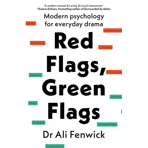 Red Flags, Green Flags: Modern Psychology for Everyday Drama