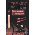 Breaking the Chain: Drugs and Cycling: The True Story