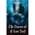 The Stories of A Lost Soul