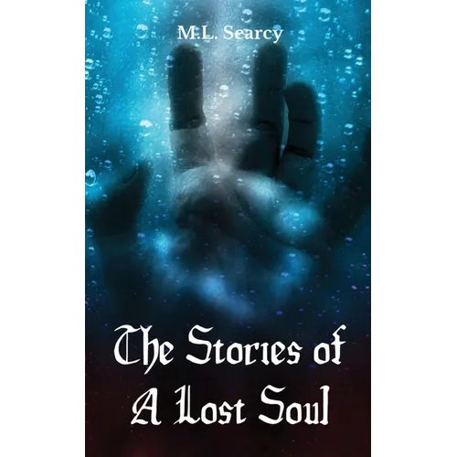 The Stories of A Lost Soul