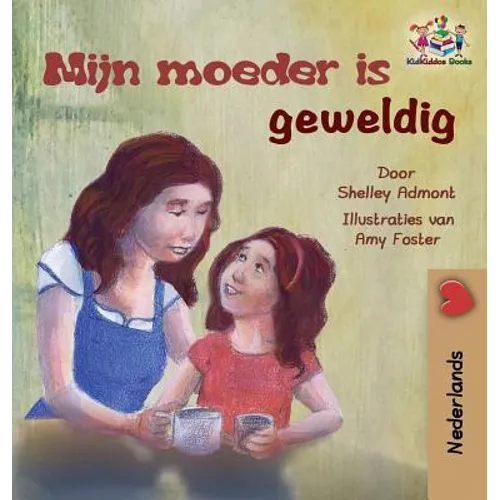 My Mom is Awesome (Dutch children's book): Dutch book for kids