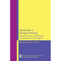 Keywords in Design Thinking: A Lexical Primer for Technical Communicators and Designers
