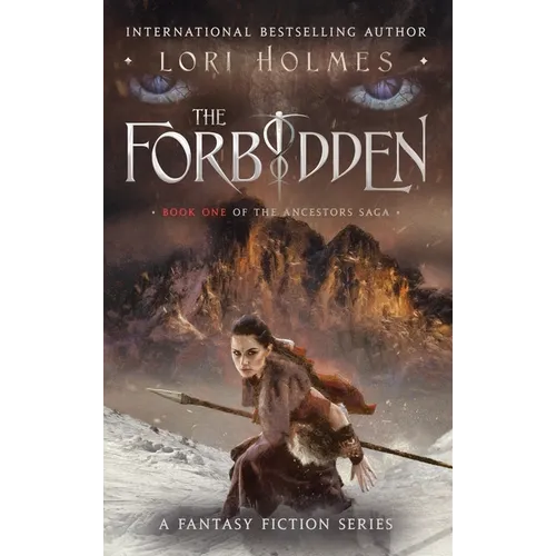 The Forbidden: Book 1 of The Ancestors Saga, A Fantasy Fiction Series