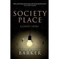 Society Place: A Ghost Story