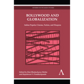Bollywood and Globalization: Indian Popular Cinema, Nation, and Diaspora