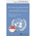50 Years of Singapore and the United Nations