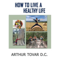 How to live a healthy life