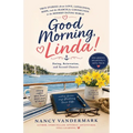 Good Morning, Linda!